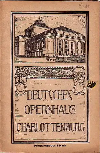 Flotow, Friedrich von und Friedrich, W.- Deutsches Opernhaus Berlin-Intendanz (Hrsg.): "Martha oder Der Markt zu Richmond". Programmheft des Deutschen Opernhauses Berlin Charlottenburg. 