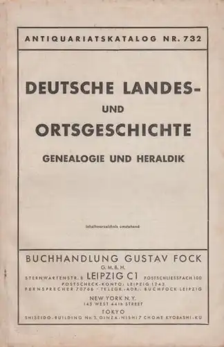 Fock, Gustav, Buchhandlung.   Ostwald, Wilhelm.   Kunze, Friedrich: Buchhandlung Gustav Fock. Antiquariatskatalog Nr. 732 und 740. Deutsche Landes  und Ortsgeschichte. Genealogie.. 