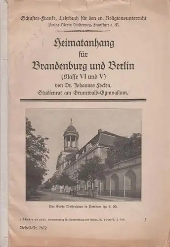Focken, Johannes: Heimatanhang für Brandenburg und Berlin (Klasse IV und V). 