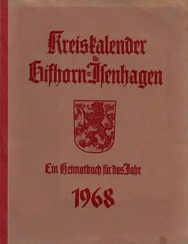 Gifhorn. - Wesche, H. (Hrsg.): Kreiskalender für Gifhorn-Isenhagen : Ein Heimatbuch für das Jahr 1968. 