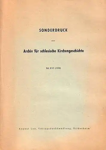 Grünewald, Johannes: X. Beiträge zur schlesischen Presbyterologie im 17. Jahrhundert. (= Sonderdruck aus Archiv für schlesiche Kirchengeschichte). 