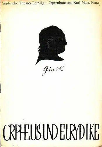 "Orpheus und Eurydike"  Programmheft des Städtischen Theater Leipzig, Opernhaus, Spielzeiten 1967