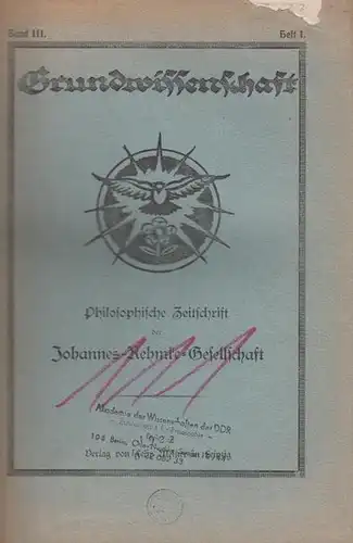 Grundwissenschaft - Heyde, Johs. Erich u.a.(Hrsg.): Grundwissenschaft : Philosophische Zeitschrift der Johannes-Rehmke-Gesellschaft. Band III 1922 komplett mit 4 Nummern in 3 Heften ( 1, 2/3 und 4). So komplett. 