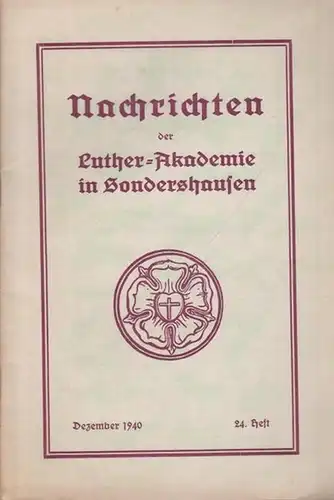 Grüner, D. Oberpastor (Hrsg.): Nachrichten der Luther-Akademie in Sondershausen. Nr. 24 von Dezember 1924. 
