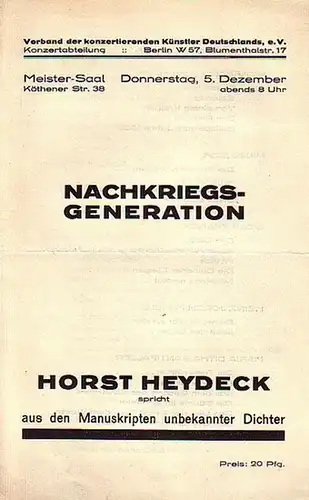 Heydeck, Horst: Programm: Nachkriegsgeneration. Horst Heydeck spricht aus den Manuskripten unbekannter Dichter am 5. Dezember im Meister-Saal, Köthener Str. 38. Veranstalter: Verband der konzertierenden Künstler Deutschlands, e.V. 