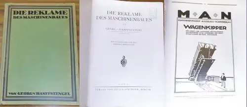 Hanffstengel, Georg v: Die Reklame des Maschinenbaues. 