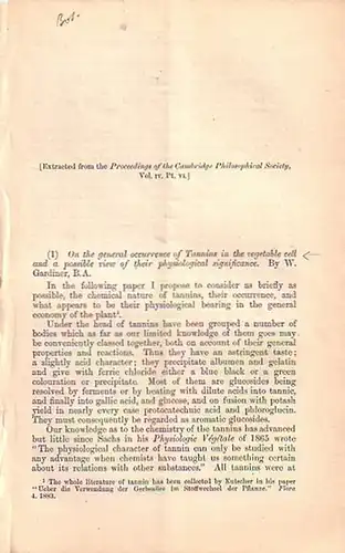 Gardiner, Walter: On the general occurrence of Tannins in the vegetable cell and a possible view of their physiological significance. Extracted from the Proceedings of the Cambridge Philosophical Society Vol. IV, Pt. Vi. 