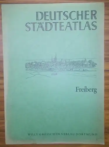 Freiberg in Sachsen. - Stoob, Heinz (Hrsg.): Deutscher Städteatlas. Lieferung II Nr. 2, 1979: Freiberg. 