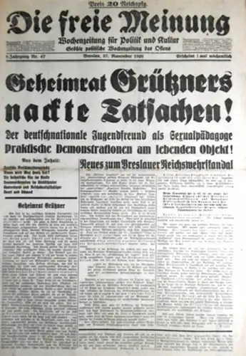 Freie Meinung, Die: Die freie Meinung. Wochenzeitung für Politik und Kultur. Größte politische Wochenzeitung des Ostens. 8. Jahrgang. Nr. 47. Breslau, 27. November 1926. Aus.. 