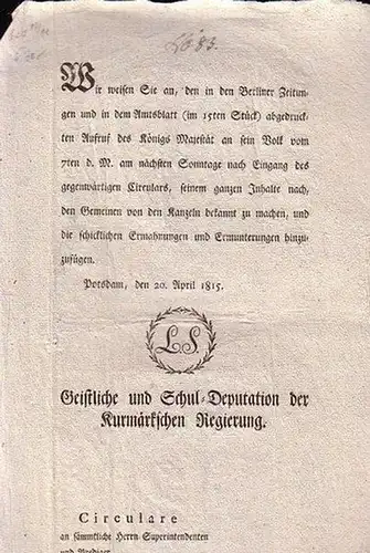 Freiheitskriege   Circular: Freiheitskriege   Geistliche und Schul Deputation der Kurmärkschen Regierung: Circulare an sämmtliche Herrn Superintendenten und Prediger in der Kurmark. C.No.. 