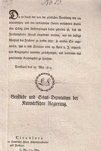 Freiheitskriege   Circular: Freiheitskriege   Geistliche und Schul Deputation der Kurmärkschen Regierung: Circulare an sämmtliche Herrn Superintendenten und Prediger in der Kurmark. C.No.. 