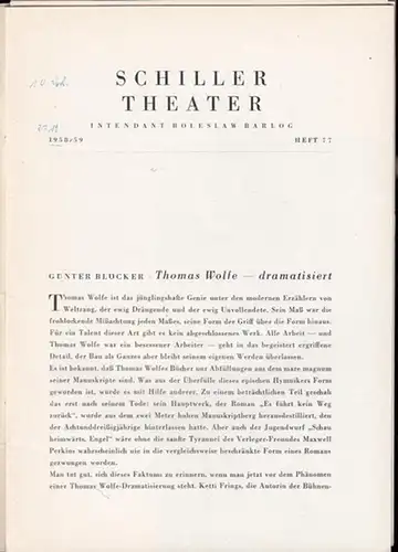 Berlin, Schiller Theater.   Boleslaw Barlog (Intendanz).   Frings, Ketti: Schau heimwärts, Engel. Programmheft 77, Spielzeit 1958 / 1959. Nach Thomas Wolfe. Inszenierung:.. 