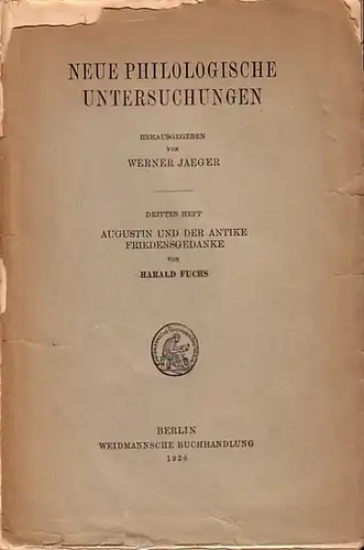 Fuchs, Harald: Augustin und der antike Friedensgedanke : Untersuchungen zum neunzehnten Buch der Civitas dei. 