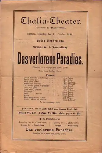 Programmzettel zu: Das verlorene Paradies. Schauspiel in 3 Aufzügen. Regie: Herr Barna. Aufführung: Thalia - Theater am 11. Oktober 1898. Direction: Theodor Loewe. (Aus der Breslauer Theater - Zeitung)