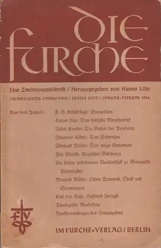 Furche, Die - Lilje, Hanns: Die Furche. Eine Zweimonatsschrift. 20. Jahrgang. 1. Heft. Januar - Februar 1934. 