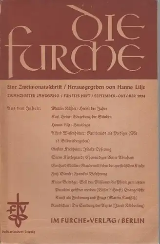 Furche, Die - Lilje, Hanns: Die Furche. Eine Zweimonatsschrift. 20. Jahrgang. 5. Heft. September - Oktober 1934. 