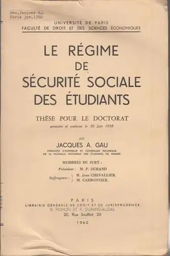Gau, Jacques A: Le Regime de Securite Sociale des Etudiants (französisches Sozialversicherungsrecht für Studenten). 