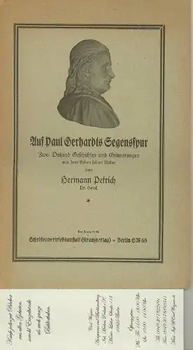 Gerhardt, Paul. - Hermann Petrich: Auf Paul Gerhardts Segensspur. Zwei Dutzend Geschichten und Erinnerungen aus dem Leben seiner Lieder. 