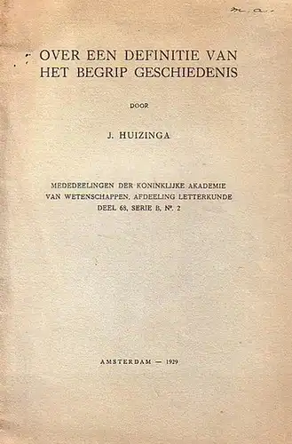 Huizinga, J: Over een Definitie van het Begrip Geschiedenis. 