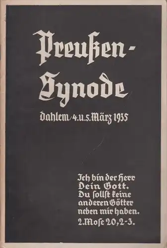 Immer, Karl (Hrsg.): Zweite Bekenntnissynode der Evangelischen Kirche der Altpreußischen Union in Dahlem am 4. u. 5. März 1935. 