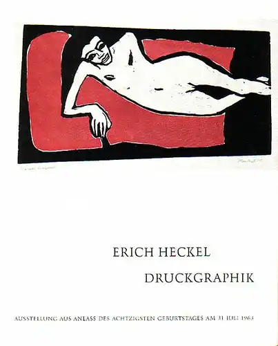 Heckel, Erich. - Stiftung Preussischer Kulturbesitz: Erich Heckel. Druckgraphik. Ausstellung aus Anlass des 80. Geburtstages am 31. Juli 1963. 