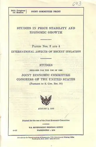 Humphrey, Hubert H. // Patman, Wright (Hrsger.): Studies in price stability and economic growth. Papers No. 1 - 4. In 3 Parts: Paper No. 1: Inflation and the consumer in 1974. Paper No. 2: Economic policy and inflation in the United States: A survey of de
