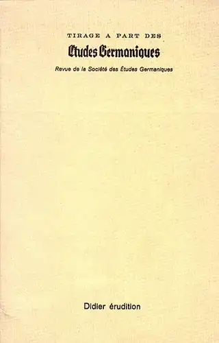 Goethe, Johann Wolfgang von: Le thème de la propriété dans Wilhelm Meisters Wanderjahre de Goethe. Tirage a part des etudes germaniques, Revue de la société des études germaniques. 