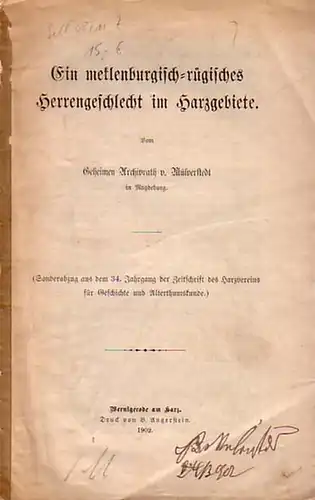 Geheimer Archivrath v. Mülverstedt: Ein mecklenburgisch-rügisches Herrengeschlecht im Harzgebiete. 