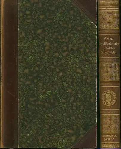 Genee, Rudolph: Lehr- und Wanderjahre des deutschen Schauspielers. Vom Beginn der Reformation bis zur Mitte des 18. Jahrhunderts. 