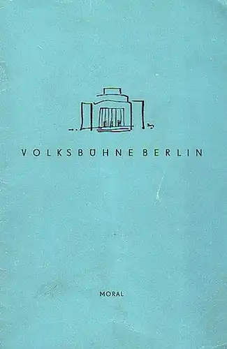 Fuhrmann Henschel ; "Komödie der Irrungen" ; "Moral". Programmhefte der Volksbühne am Rosa Luxemburg Platz Berlin. Spielzeit 1959 / 1960. Konvolut aus 3 Heften