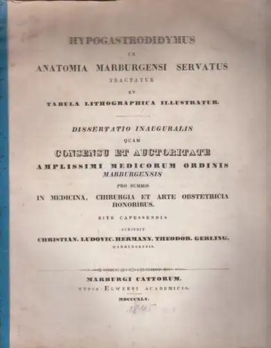 Gerling, (Christian Ludwig Hermann Theodor): Hypogastrodidymus in Anatomia Marburgensi servatus [...] Dissertatio inauguralis [medica ...]. 