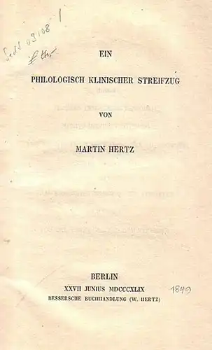 Hertz, Martin: Ein philologisch klinischer Streifzug. 