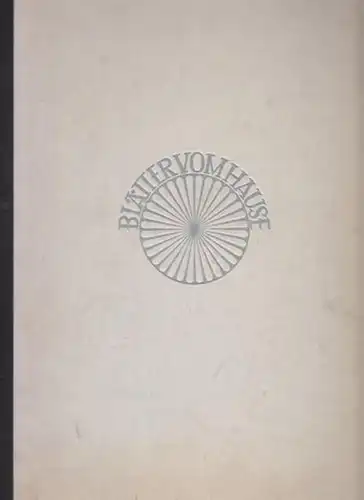 Henkel. - Blätter vom Hause. - Altermann, Hans (Hrsg.): Blätter vom Hause Henkel  Cie Düsseldorf. 30. Jahrgang 1952, Hefte 1-12 zzgl. 29 Seiten Gedenkschrift für Hugo Henkel. 