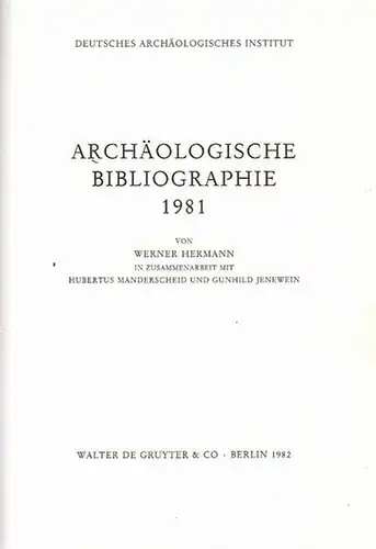Hermann, Werner u.a: Archäologische Bibliographie 1981. Deutsches archäologisches Institut. 