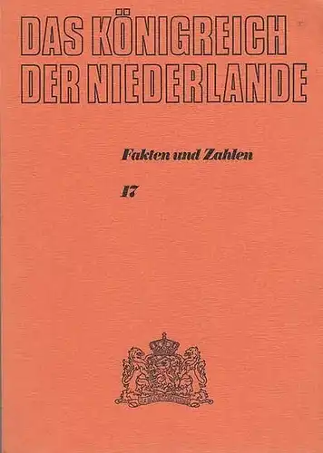 Holland.   Herausgegeben vom Ministerium für Auswärtige Angelegenheiten unter Mitwirkung sämtlicher niederländischer Ministerien: Das Königreich der Niederlande. Jahrgang 1970 / 1971. Fakten und Zahlen.. 