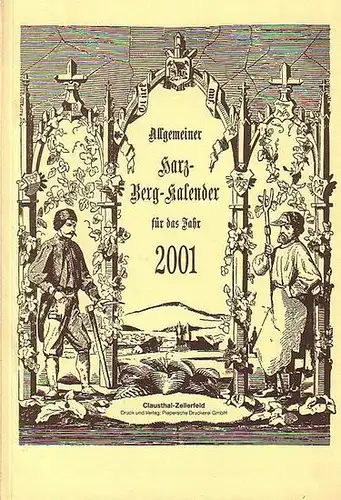 Hildebrandt, Werner (Redaktion): Allgemeiner Harz - Berg - Kalender für das Jahr 2001. Mit Kalendarium. 