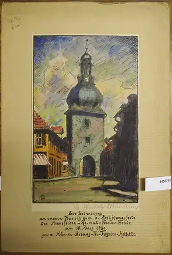 Hettstedt (Sachsen-Anhalt). - G. Rudolf Lehmann: Hettstedt. [Ansicht des Stadttors nebst einigen Nachbargebäuden.] Kolorierte Orig.-Federzeichnung, signiert G. Rudolf Lehmann. 