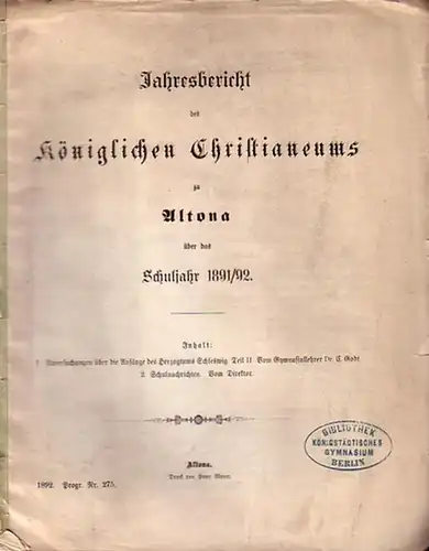 Godt, C: Untersuchungen über die Anfänge des Herzogthums Schleswig. Teil II. In: Jahresbericht des Königlichen Christianeums zu Altona über das Schuljahr 1891 / 92. Programm Nummer 275. 