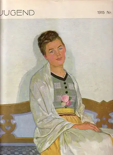 Jugend - Ostini, F.v., Sinzheimer, S. und Matthäi, A. und  Langheinrich, F. und Ettlinger, K. (Redaktion): Jugend. Münchner illustrierte Wochenschrift für Kunst und Leben. 1915, Nr. 31. Herausgeber: Georg Hirth. 