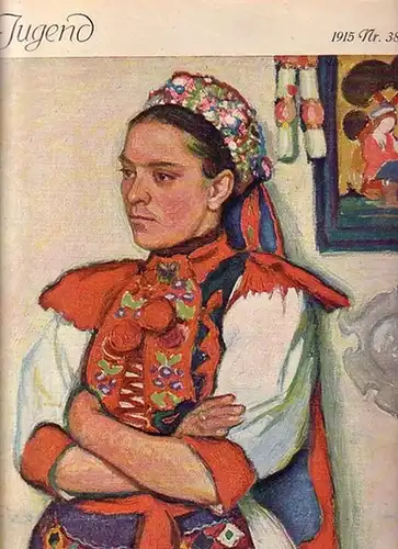 Jugend - Ostini, F.v., Sinzheimer, S. und Matthäi, A. und  Langheinrich, F. und Ettlinger, K. (Redaktion): Jugend. Münchner illustrierte Wochenschrift für Kunst und Leben. 1915, Nr. 38. Herausgeber: Georg Hirth. 