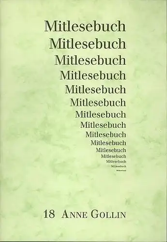 Gollin, Anne: Mitlesebuch 18. Leseproben. Eine Auswahl aus dem Schaffen von Anne Gollin. Mit Grafiken von Wladimir Prib. Erscheint in einer 2. Auflage von 50.. 