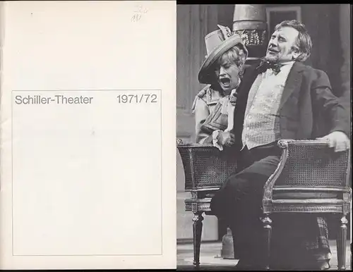 Berlin, Schiller Theater. - Boleslaw Barlog (Intendanz). - Georges Feydeau: Einer muß der Dumme sein. Programmheft 226. Spielzeit 1971 / 1972. Inszenierung: Boleslaw Barlog, mit...