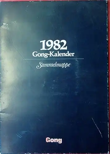 Gongkalender: Gong-Kalender 1982 : Sammelmappe. 