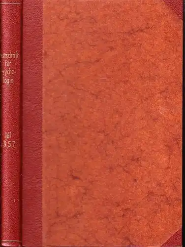 Zeitschrift für Psychologie mit Zeitschrift für angewandte Psychologie und Charakterkunde. Band 161 zugleich Zeitschrift für angewandte Psychologie, Band 71. Komplett in 4 Heften. Enthaltene Abhandlungen:.. 