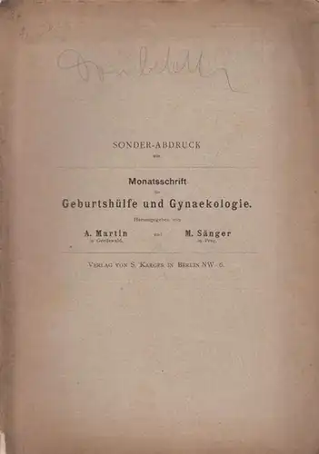 Gradenwitz, R: Dauerresultate der Alquié - Alexander´schen Operation. Separat - Abdruck aus der Monatsschrift für Geburtshülfe und Gynaekologie, Band XIII, Heft 5. 