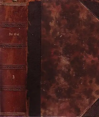 Gral, Der - Eichert, Franz (Hrsg. für den "Gralbund"): Der Gral. Monatsschrift für schöne Literatur. 3. Jahrgang, 1908 / 1909. 