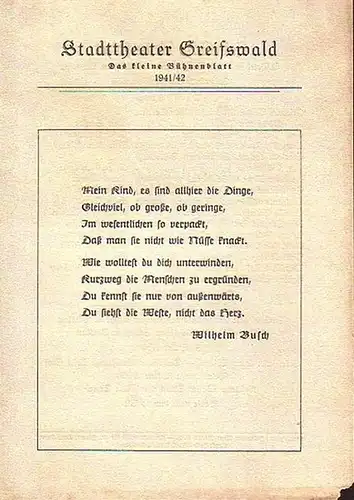 Stadttheater Greifswald - L.Lenz / Koch (Int.) Dommisch (Regie) / Kneer (Hrsg.): Stadttheater Greifswald - Das kleine Bühnenblatt 1941 / 1942 Präsentiert das Schauspiel "heimliche Brautfahrt". Herausgegeben von Dr.Claus Dietrich Koch und Hans Kneer. 