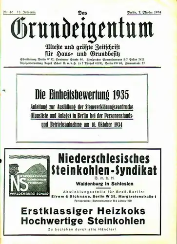 Grundeigentum, Das - Bund der Berliner Haus- und Grundbesitzervereine e.V. (Hrsg.): Das Grundeigentum. Älteste und größte Zeitschrift für Haus- und Grundbesitz. 53. Jahrgang. Nr. 40 vom 7. Oktober 1934. 