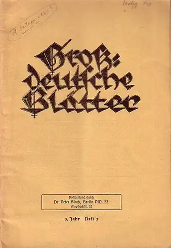 Großdeutsche Blätter. - Dorn, Theodor (Schriftleitung): Großdeutsche Blätter. 3. Jahr, Heft 2, 1926. Im Inhalt Texte von von Trotha, Fr. H. Curschmann, H.Bothe, H.D. Wendland u.a. 