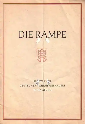 Rampe, Die. - Deutsches Schauspielhaus Hamburg. - Herausgeber: Albert Lippert. - Günther, Johannes von: Die Rampe. Spielzeit 1953 / 1954. Blätter des Deutschen Schauspielhauses in...